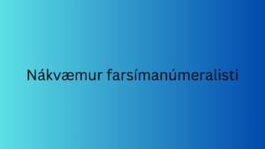 Nákvæmur farsímanúmeralisti